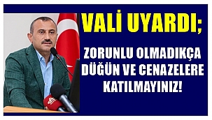 Vali Sonay Ordu'da vaka saysının artışına dikkat çekti