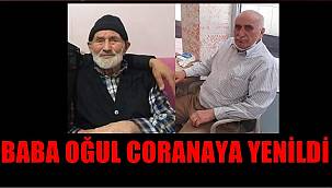 Ordu'da babasından sonra oğlu da coronadan öldü