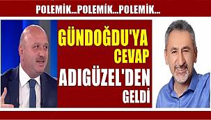 Gündoğdu'nun CHP'ye yönelik eleştirilerine Adıgüzel ne cevap verdi?