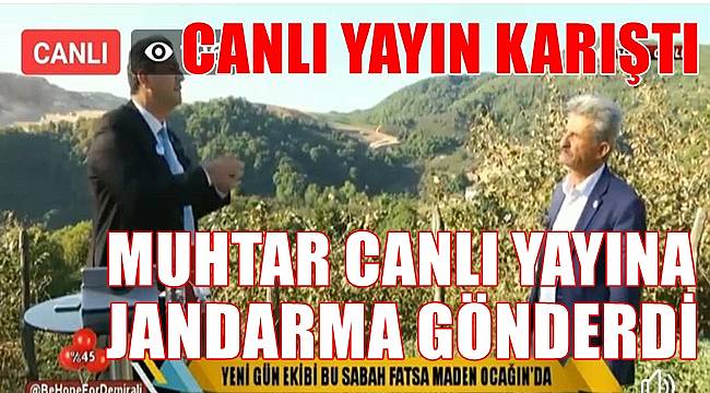 Muhtarın açıklamaları canlı yayını karıştırdı