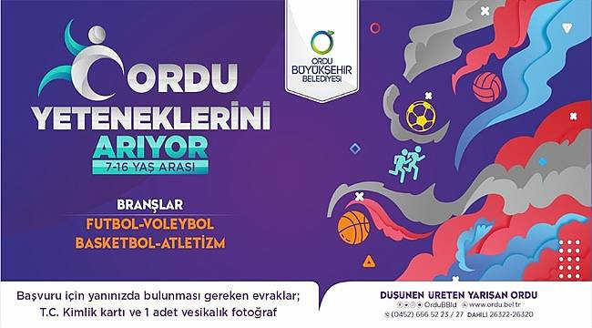 Büyükşehir Ordu&#039;nun yeteneklerini arıyor