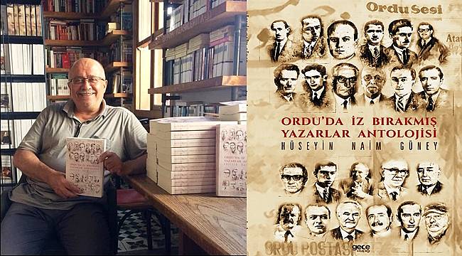 H.Naim Güney&#039;in yeni kitabı: Ordu&#039;da İz Bırakmış Yazarlar Antolojisi