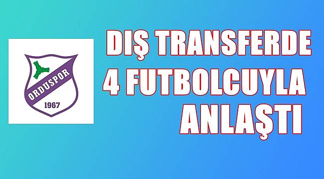 Orduspor 1967&#039;nin transferleri arasında tanıdık isimler var