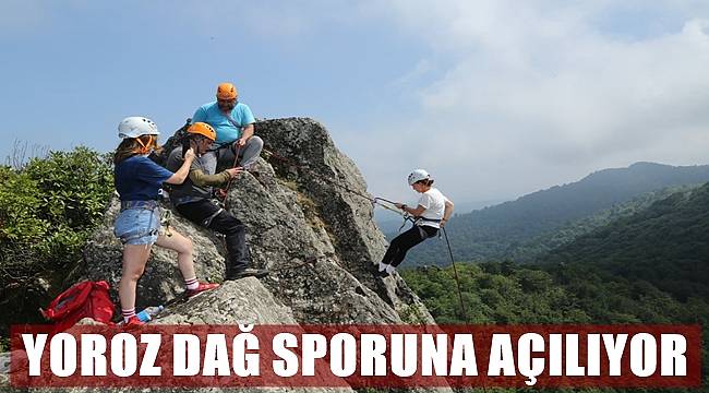 Yoroz Dağ Sporuna Açılacak