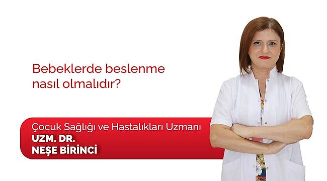 Bebeklerde beslenme nasıl olmalıdır?
