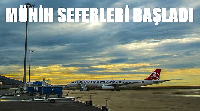 Ordu Giresun&#039;dan Münih seferleri başladı