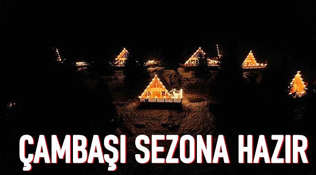 Çambaşı Doğa Tesisleri sezona hazır