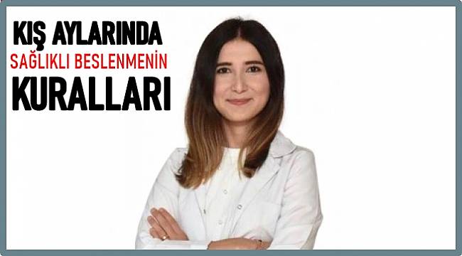 Kış aylarında nasıl beslenmeli