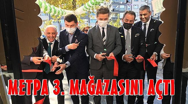Metpa Metin Kır 3. mağazasını açtı