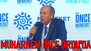 Muharrem İnce Ordu'da