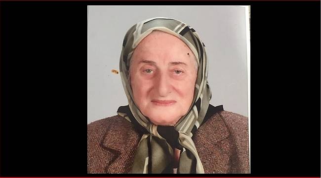 Nazile Kulaçoğlu 101 yaşında vefat etti