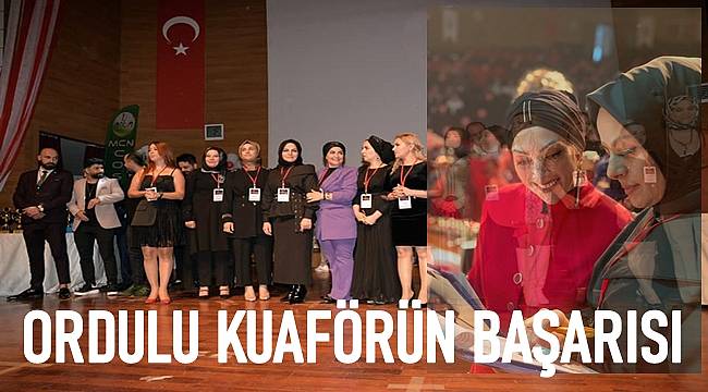 Ordulu Bayan Kuaförü Narin Mert başarılarına bir yenisini daha ekledi