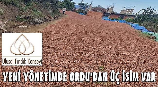 Ulusal Fındık Konseyi Yönetimine Ordu&#039;dan kimler girdi