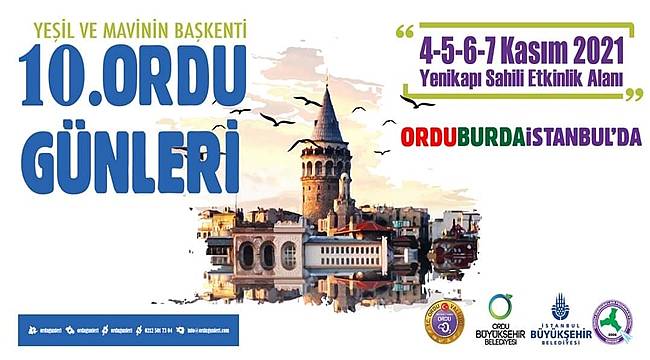 10. Ordu Günleri İstanbul Yenikapı'da
