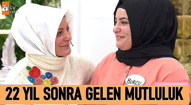 22 sene sonra annesine kavuştu