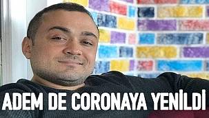 Adem Şahin coronaya yenildi sevenlerini yasa boğdu