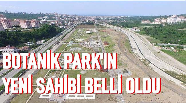 Botanik Park'ın yeni sahibi belli oldu