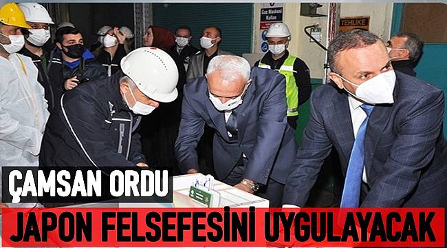 Çamsan Ordu Dünyaya Örnek Olacak