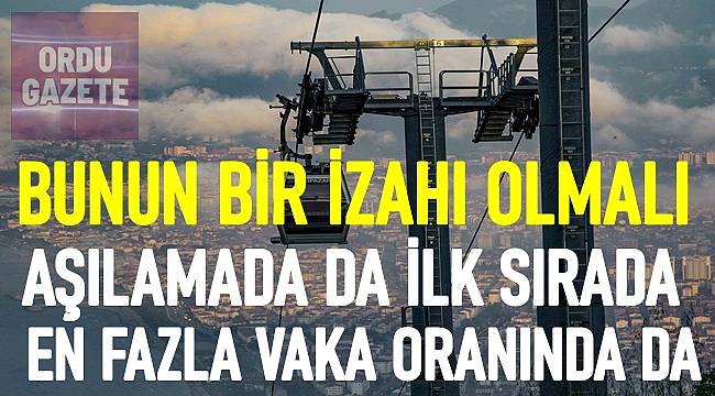 Ordu aşılamada da vakada da ilk sırada