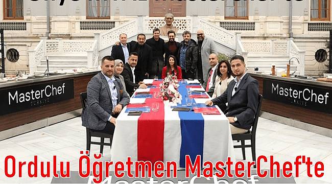 Ordulu Öğretmen Emine Çakır MasterChef'e katıldı