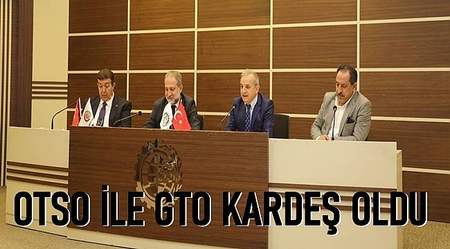 OTSO ile GTO kardeş oda protokolü imzaladı