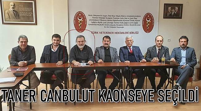 Taner Canbulut Türk Veterinerler Birliği Yönetimine Seçildi