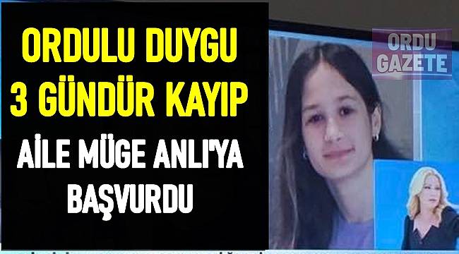 3 gündür kayıp olan Ordulu Duygu'nun bulunması için aile Müge Anlı'ya başvurdu