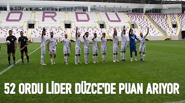 52 Orduspor, Lider Düzcespor'u yenmek istiyor