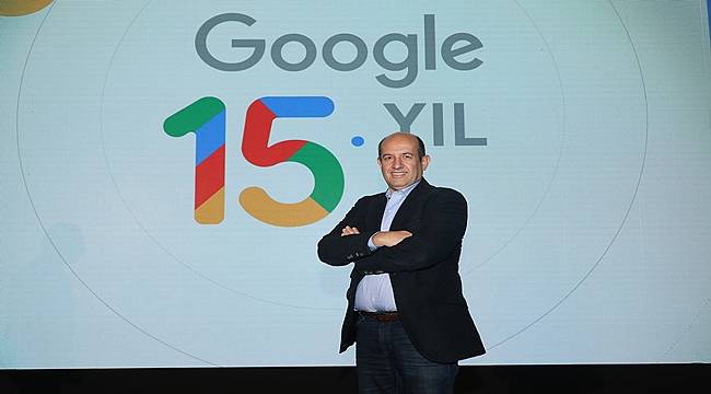 Google Türkiye'de 15. yılını kutluyor