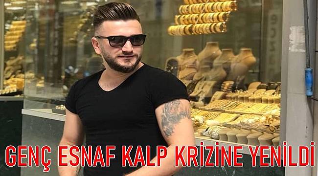 Ordu'da esnaf Rıdvan İnce kalp krizi sonucu vefat etti