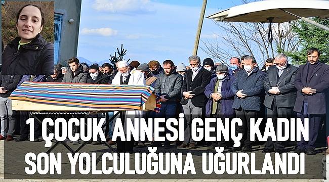 Ordu'da kazada hayatını kaybeden Fatma Kartal toprağa verildi