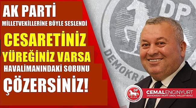 Enginyurt Ak Parti Milletvekillerini böyle eleştirdi; Cesaretiniz, yüreğiniz varsa çözersiniz