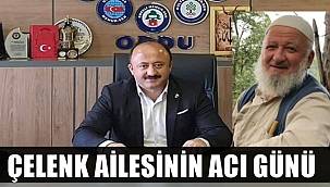 Memur Sen Ordu İl Başkanı İsmail Çelenk'in babası vefat etti