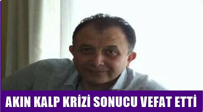 Ordu'da Elektrik Mühendisi Mustafa Kemal Akın vefat etti