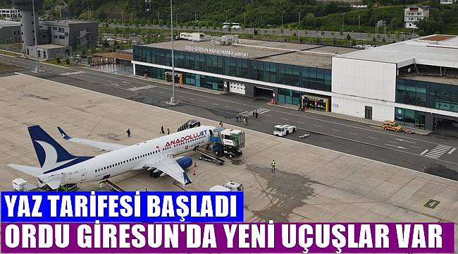 Ordu Giresun Havalimanı'nda yaz dönemi sefer sayıları arttırıldı