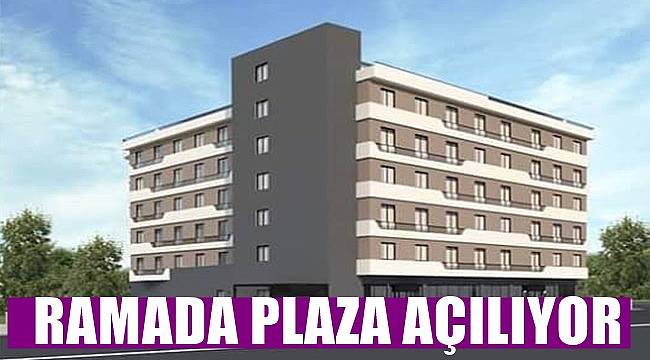 Ordu Ramada Plaza Otel açılışa hazır