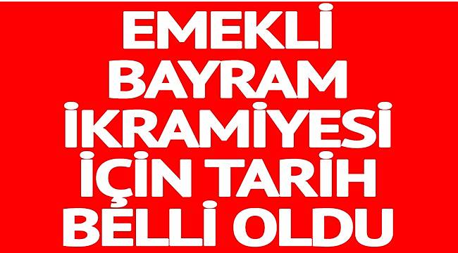 Emekli bayram ikramiyesi ne kadar?