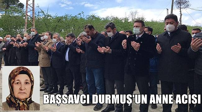 Giresun Cumhuriyet Başsavcısı Serdar Durmuş&#039;un vefat eden annesi Ordu&#039;da toprağa verildi