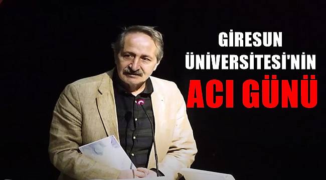 Giresun Üniversitesi&#039;nde Öğretim Görevlisi Dr. Hayrettin Orhanoğlu vefat etti