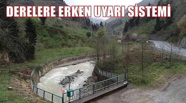 Karadeniz'de sel baskınlarına karşı derelere erken uyarı sistemi kuruldu