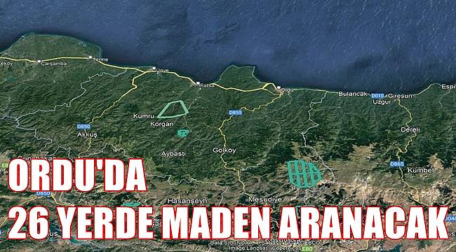 Ordu'da 26 yerde maden aranacak