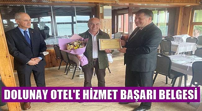Ordu'da Dolunay Otel'e Hizmet Başarı Belgesi verildi