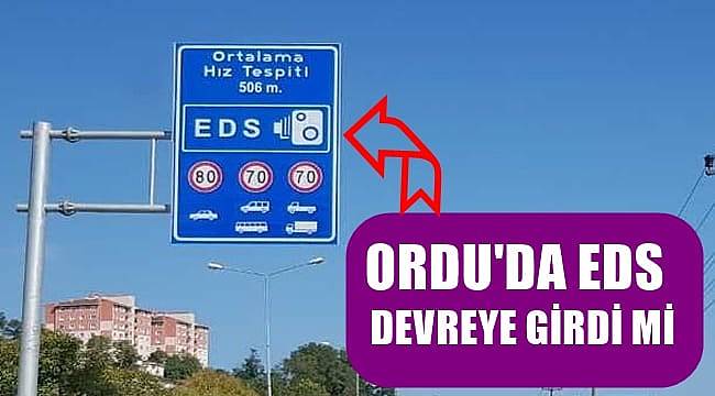 Ordu'da EDS ne zaman faaliyete geçiyor?