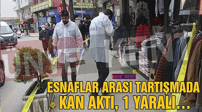 Ordu'da  esnafların kavgasında bir kişi tabancayla vuruldu