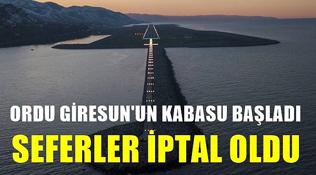 Ordu Giresun Havalimanı'nda seferler iptal