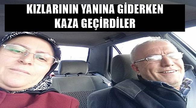 Ordulu Ateş çifti kazada ağır yaralandı