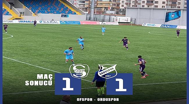Orduspor 1967 Of deplasmanından 1 puanla dönüyor