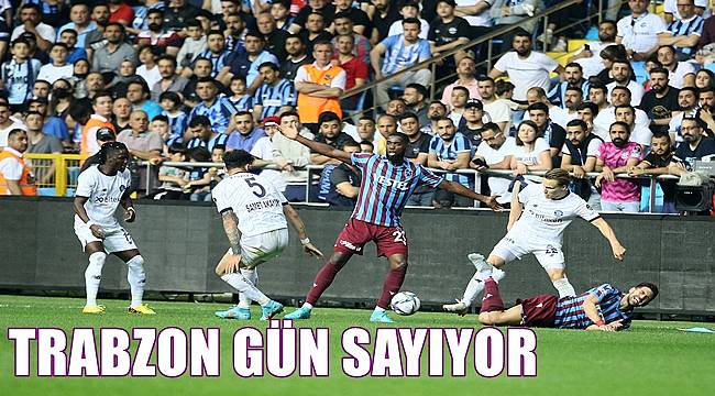 Trabzonspor şampiyonluk için gün sayıyor