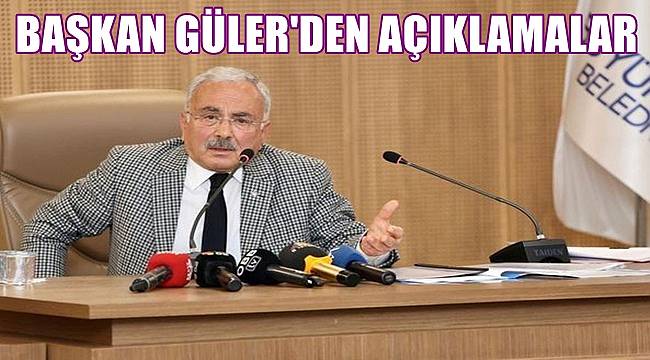 Başkan Güler'den açıklamalar
