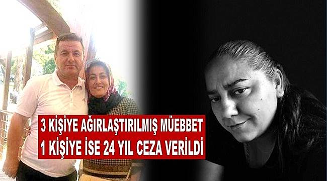 Ordu'da zanlılara ağırlaştırılmış müebbet cezası verildi
